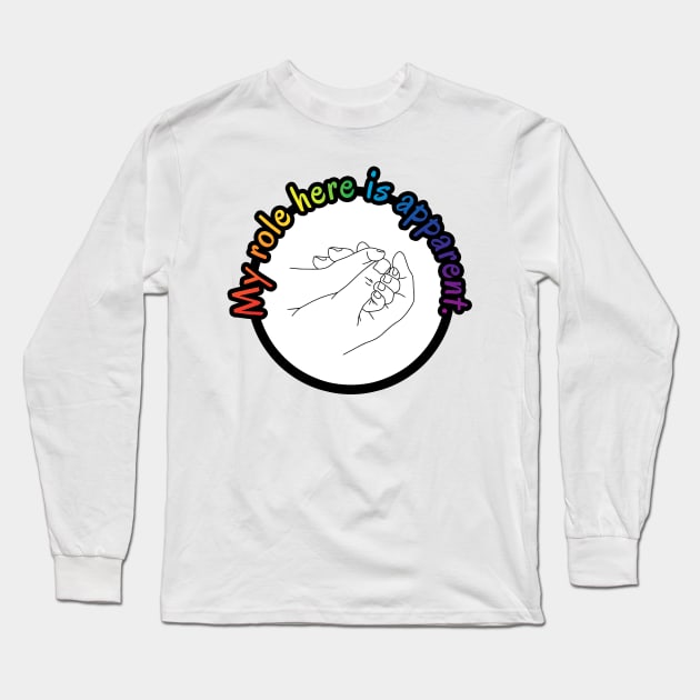 My Role Here is Apparent Funny Parent Humor / Dad Joke Holding Child's Hand Rainbow Version (MD23Frd012c) Long Sleeve T-Shirt by Maikell Designs